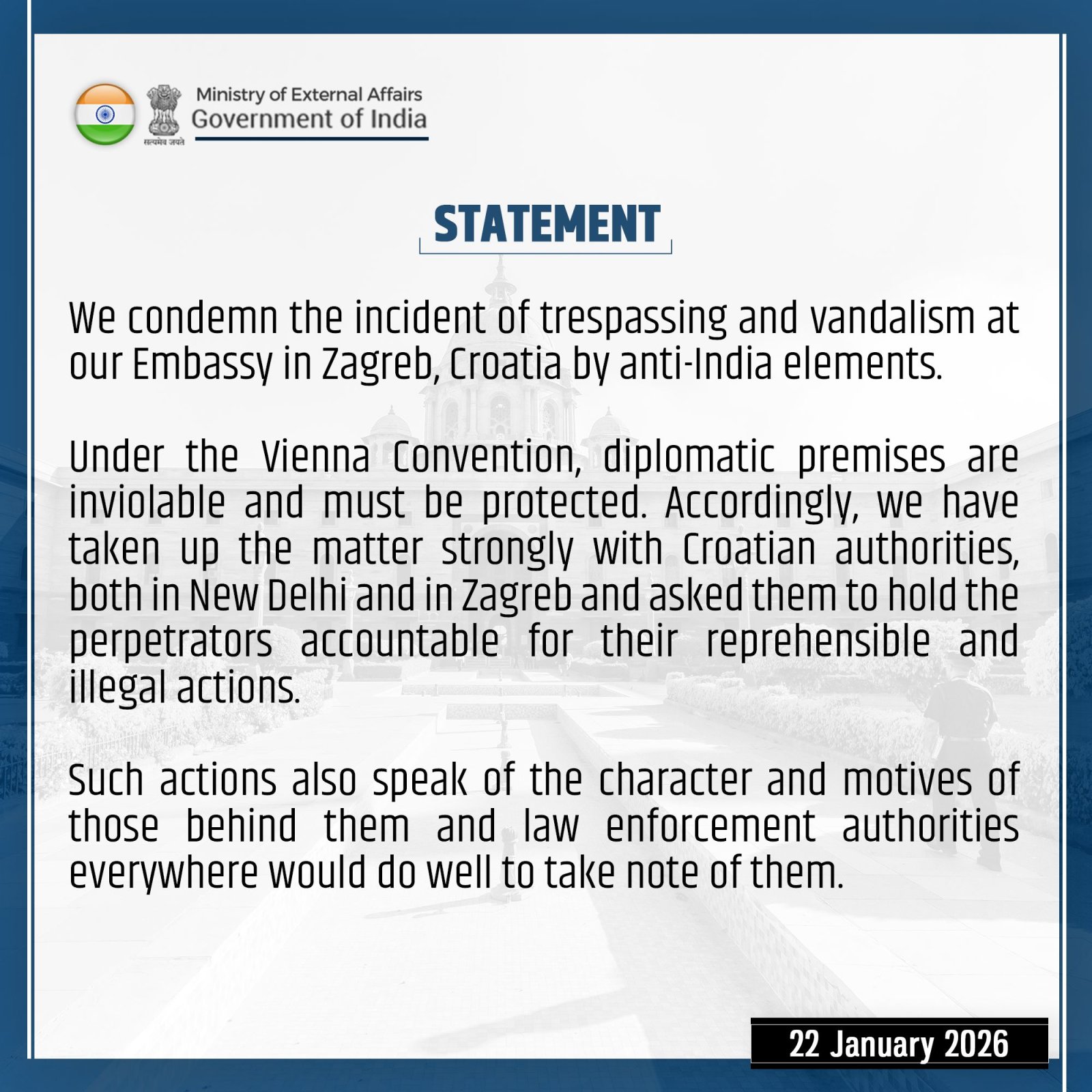 Statement by Ministry of External Affairs, Government of India on the trespassing of the Embassy of India premises in Zagreb, Croatia.