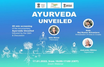 Zagreb based AYUSH Cell’s fortnightly Online Session "Ayurveda Unveiled" with Ms. Gita Desai, Filmmaker, Ambassador Raj Kumar Srivastava & Yogacharya Jadranko Miklec.