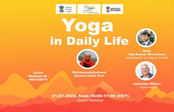  Zagreb based AYUSH Cell’s fortnightly Online Session "Yoga in Daily Life" with Mahamandaleshwar Swami Vivekpuri, Ambassador Raj Kumar Srivastava & Yogacharya Jadranko Miklec.